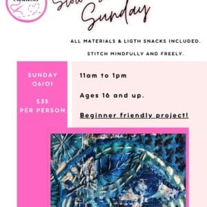 Slow Stitch Sunday