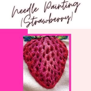Needle Painting (Strawberry)