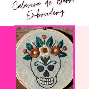 Calavera de Barro Embroidery