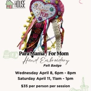 Para Mamá / For Mom - Hand Embroidery Felt Badge