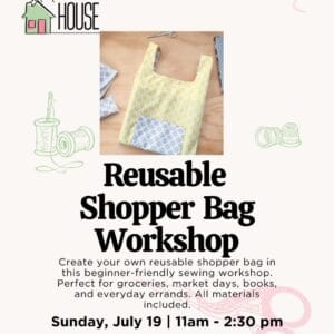 Reusable Shopper Bag Workshop