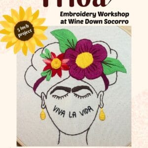 Viva la Frida: Hand Embroidery Workshop