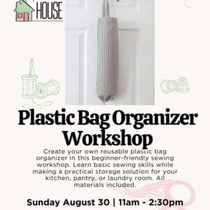 Plastic Bag Organizer Workshop