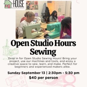 Open Studio Hours Sewing - September